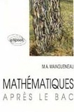 Marie-Anne Maingueneau - Mathématiques après le bac.