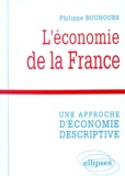 Philippe Bouhours - L'Economie De La France. Une Approche D'Economie Descriptive.