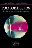 Michel Verdaguer et Jean Sarrazin - L'oxydoréduction - Concepts et expériences.