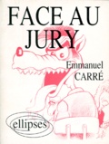 Emmanuel Carré - Face au jury.