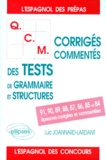 Luc Joannard-Lardant - Qcm. Corriges Commentes, Des Tests De Grammaire Et Structure.