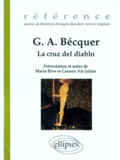 Gustavo Adolfo Bécquer - La cruz del diablo. suivi de El monte de las ÂAnimas.