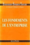 Alain Lusseault - Les fondements de l'entreprise - Economie des entreprises.