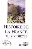 Hélène Fréchet - Histoire de la France au XIXe siècle - Préparation en AP Sciences po.