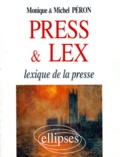 Monique Péron et Michel Péron - Press & lex - Lexique de la presse.