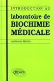 Ambroise Martin - Laboratoire De Biochimie Medicale.