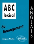 Jacques Martin - Abc Lexical Du Management. Anglais.