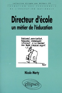 Nicole Marty - Directeur d'école, un métier de l'éducation.