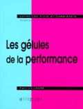 Patrick Laure - Les gélules de la performance.