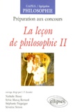 Nathalie Biessy et Sylvie Marcq-Bernard - La Lecon De Philosophie. Tome 2, Preparation Aux Concours.