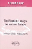 Philippe Dorléans et Jean-François Massieu - Modélisation et analyse des systèmes linéaires.