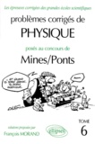 François Morand - Problemes Corriges De Physique Poses Au Concours De Mines/Ponts. Tome 6.