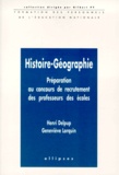 Geneviève Lorquin et Henri Delpup - Histoire-Geographie. Preparation Au Concours De Recrutement Des Professeurs Des Ecoles.
