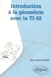 Jean-Jacques Dahan - Introduction à la géométrie avec la TI-92.