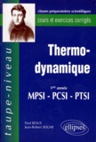Jean-Robert Seigne et Paul Roux - Thermodynamique. Cours Et Exercices Corriges, 1ere Annee Mpsi-Pcsi-Ptsi.