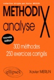 Xavier Merlin - Analyse. 300 Methodes, 250 Exercices Corriges.