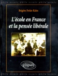 Brigitte Frelat-Kahn - L'école en France et la pensée libérale.