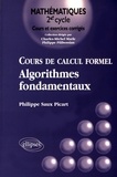 Philippe Saux Picart - Cours de calcul formel - Algorithmes fondamentaux.