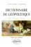 François Thual et Aymeric Chauprade - Dictionnaire de géopolitique - Etats, concepts, auteurs.