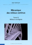 Jean Salençon - Mécanique des milieux continus - Tome 1, Concepts généraux.