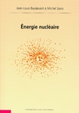 Michel Spiro et Jean-Louis Basdevant - Energie Nucleaire.