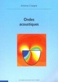 Antoine Chaigne - Ondes Acoustiques.