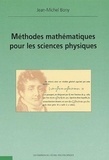 Jean-Michel Bony - Methodes Mathematiques Pour Les Sciences Physiques.