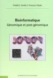 Frédéric Dardel et François Képès - Bioinformatique - Génomique et post-génomique.