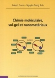 Trong-Anh Nguyên et Robert Corriu - Chimie moléculaire, sol-gel et nanomatériaux.