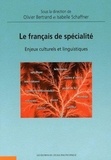 Olivier Bertrand et Danielle Londei - Le français de spécialité - Enjeux culturels et linguistiques.