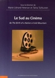 Marie Liénard-Yeterian et Taïna Tuhkunen-Couzic - Le Sud au cinéma - De The birth of a Nation à Cold Mountain.