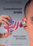 John Wisdom et Florent Gusdorf - Compréhension orale - TOEFL/TOEIC/IELTS/CLES. 1 CD audio MP3