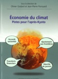 Olivier Godard et Jean-Pierre Ponssard - Economie du climat - Pistes pour l'après-Kyoto.