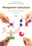 Eve Chiapello et Eric Godelier - Management multiculturel - Tome 1, Pratiques de management comparées.