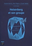 Pascale Harinck et Alain Plagne - Heisenberg et son groupe.