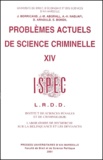 Sophie Bondil et Jean-Marie Abgrall - Problemes Actuels De Science Criminelle. Volume 14.