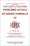  Collectif - Problemes Actuels De Science Criminelle. Volume 15.