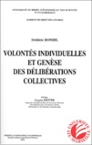Frédéric Bondil - Volontés individuelles et genèse des délibérations collectives.