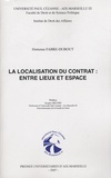 Hortense Fabre-Dubout - La localisation du contrat : entre lieux et espace.