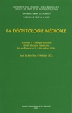 Antoine Leca - La déontologie médicale - Actes du Ve Colloque national Droit, histoire, médecine, Aix-en-Provence, 1er et 2 décembre 2006.