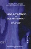 Jean-Marie Pontier - Les états intermédiaires en droit administratif - Journée d'étude du 15 juin 2007.