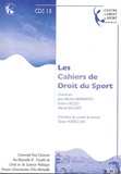 Fabrice Rizzo et Jean-Michel Marmayou - Les Cahiers de Droit du Sport N° 13 : .
