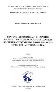 Louis-Daniel Muka Tshibende - L'information des actionnaires, source d'un contre-pouvoir dans les sociétés anonymes de droit français et du périmètre OHADA.