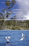 Eric Naim-Gesbert - La protection de la biodiversité outre-mer - Approches pluridisciplinaires.