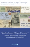  PU Aix-Marseille - Quelle réponse éthique à la crise ? - Modèle mutualiste et coopératif et/ou modèle actionnarial.