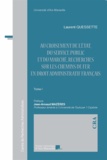 Laurent Quessette - Au croisement de l'Etat, du service public et du marché, recherches sur les chemins de fer en droit administratif français - 2 volumes.