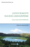 Faneva Tsiadino Rakotondrahaso - Le statut de Mayotte vis-à-vis de l'Union européenne.
