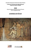  AFHIP - Justice et Etat - Actes du colloque international d'Aix-en-Provence (12-13 septembre 2013).