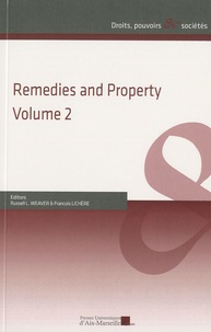Russell Weaver et François Lichère - Remedies and Property - Volume 2.