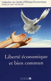 Jean-Yves Naudet - Liberté économique et bien commun.